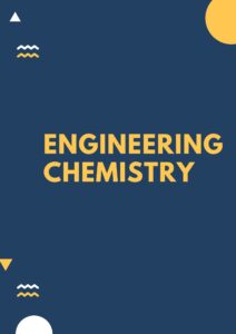 ENGINEERING CHEMISTRY 1ST YEAR 