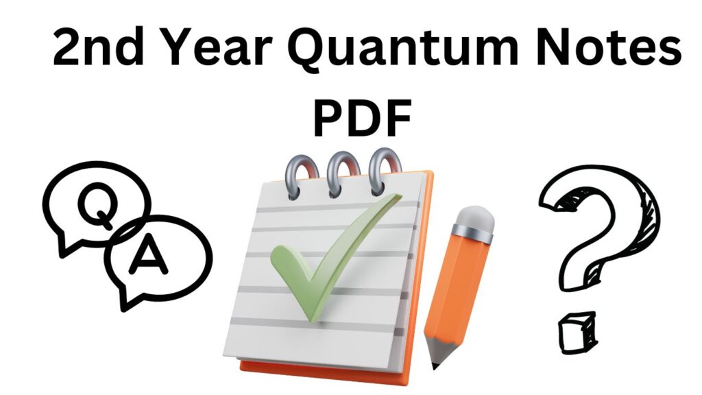 2nd year Quantums. AKTU 2nd year quantum notes pdf