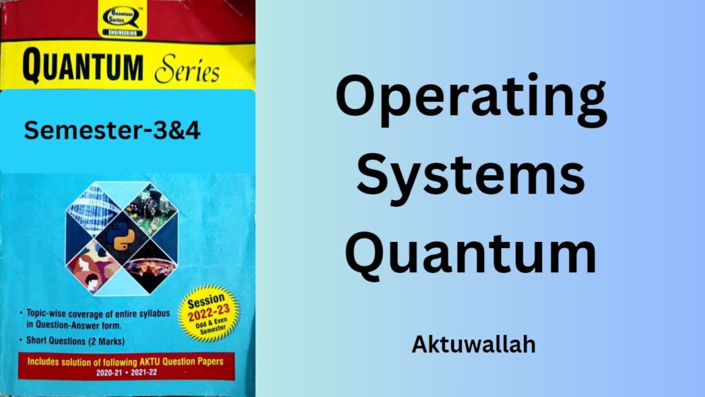 Operating Systems Quantum pdf Download