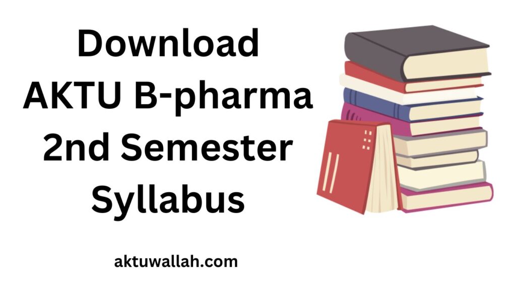 AKTU B-pharma 2nd Semester Syllabus