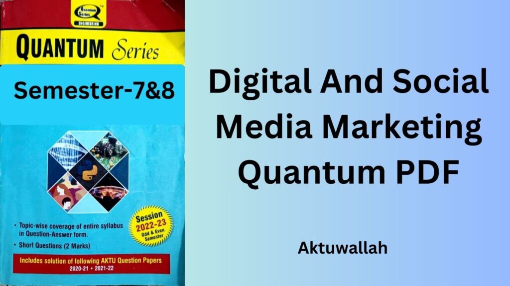 Download Digital And Social Media Marketing Quantum PDF.