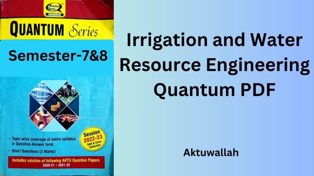 Download Irrigation and Water Resource Engineering Quantum PDF.