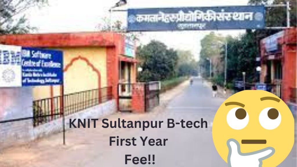 KNIT Sultanpur Fees Structure 2023-2024