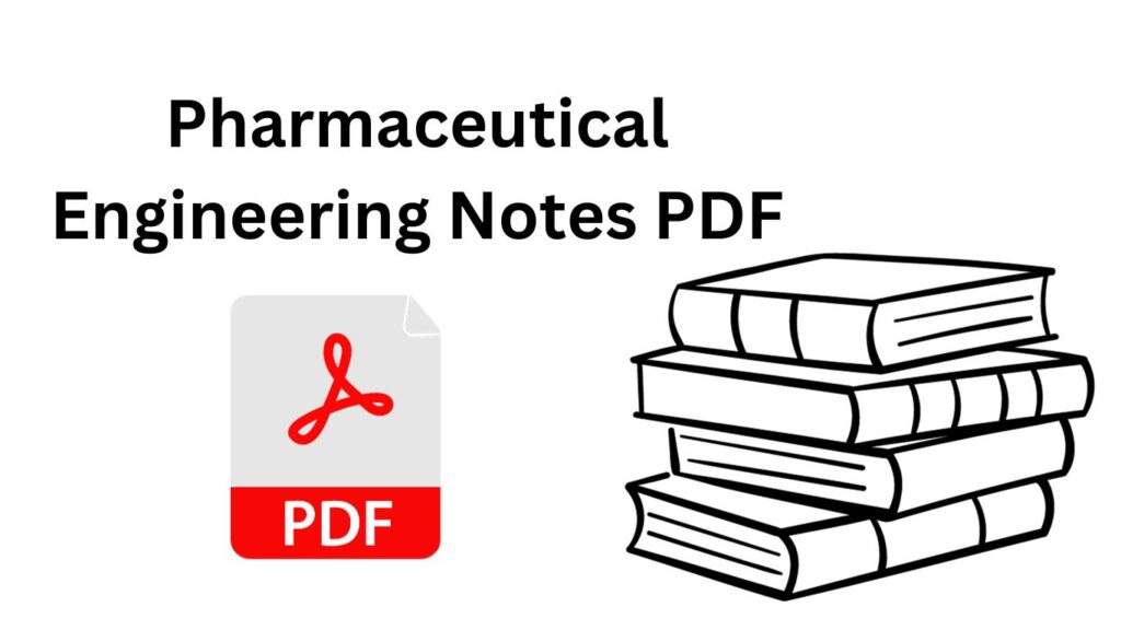 Download Pharmaceutical Engineering Notes