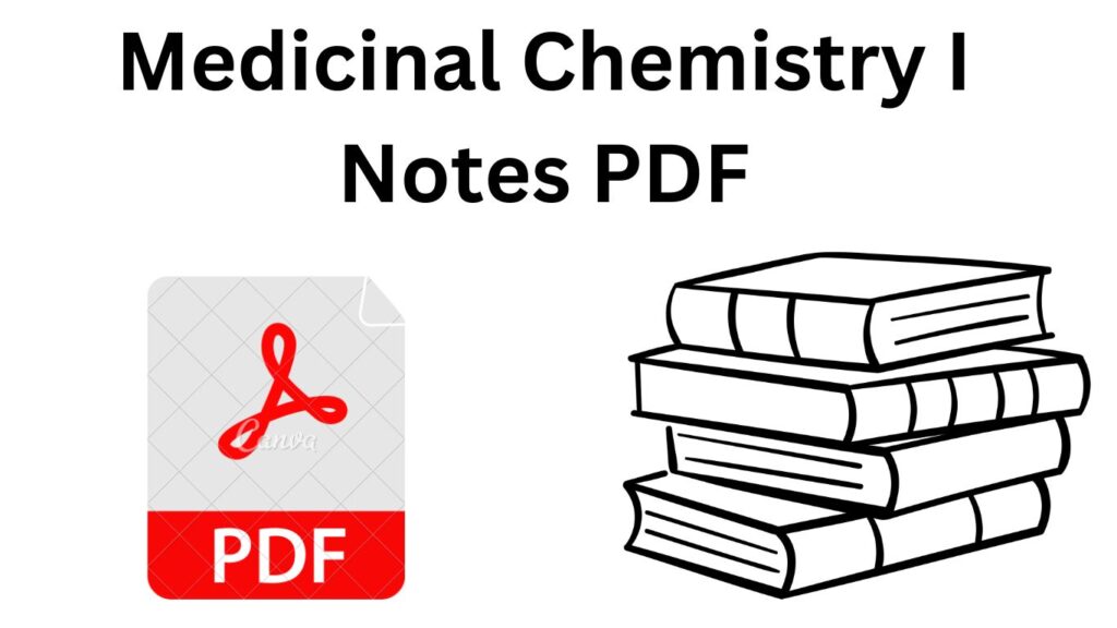 Download Medicinal Chemistry 1 Notes 