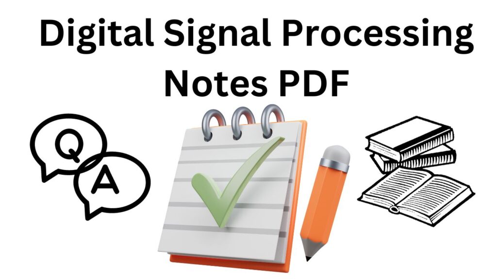 Download DSP Handwritten Notes PDF For B-tech 3rd year