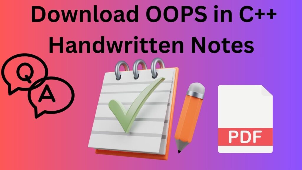 Download OOPS in C++ Handwritten Notes PDF