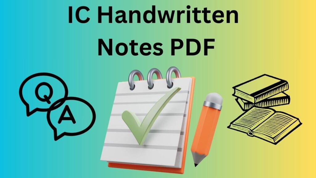 Download IC Handwritten Notes PDF