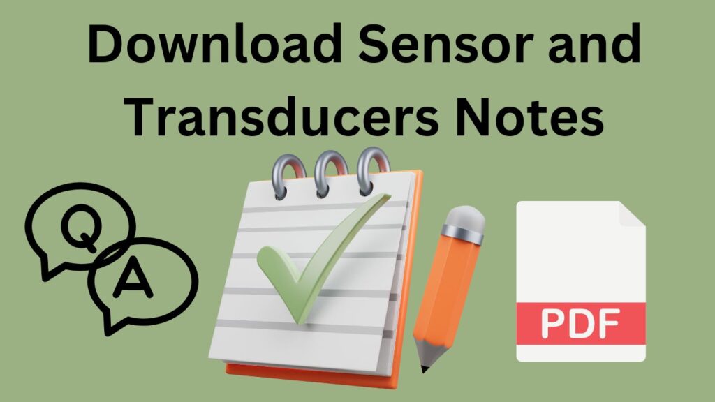 sensor and transducer aktu notes. Download Sensor and Transducers Handwritten Notes.Sensor Notes PDF.